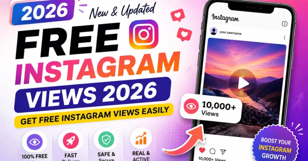 Free Instagram Views 2026 – Get Free Instagram Views Easily