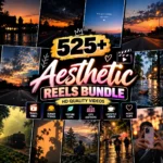 525+ Aesthetic Reels Bundle – HD Quality Instagram Video
